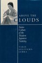 Above the Clouds: Status Culture of the Modern Japanese Nobility