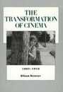 The Transformation of Cinema 1907-1915 (History of the American Cinema)