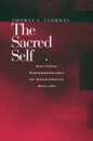Sacred Self: A Cultural Phenomenology of Charismatic Healing