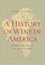 A History of Wine in America Volume 2: From Prohibition to the Present