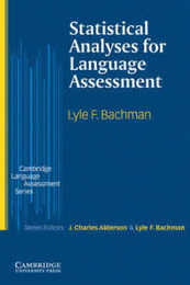 Statistical Analyses for Language Assessment (Cambridge Language Assessment)