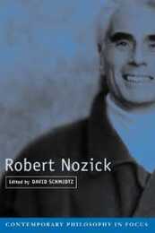 Robert Nozick (Contemporary Philosophy in Focus)