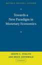 Towards a New Paradigm in Monetary Economics (Raffaele Mattioli Lectures)