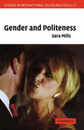 Gender and Politeness (Studies in Interactional Sociolinguistics Series Number 17)
