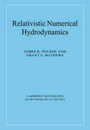 Relativistic Numerical Hydrodynamics (Cambridge Monographs on Mathematical Physics)