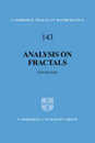 Analysis on Fractals (Cambridge Tracts in Mathematics Series Number 143)