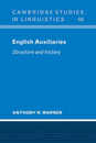 English Auxiliaries: Structure and History (Cambridge Studies in Linguistics Series Number 66)