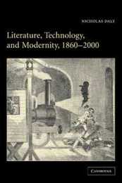 Literature Technology and Modernity 1860-2000
