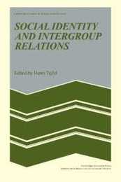 Social Identity and Intergroup Relations (European Studies in Social Psychology Series Number 7)