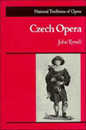 Czech Opera (National Traditions of Opera)