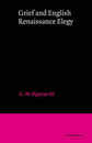 Grief and English Renaissance Elegy