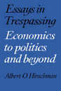Essays in Trespassing: Economics to Politics and Beyond