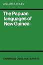 The Papuan Languages of New Guinea (Cambridge Language Surveys)