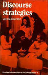 Discourse Strategies (Studies in Interactional Sociolinguistics Series Number 1)
