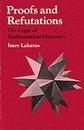 Proofs and Refutations: The Logic of Mathematical Discovery