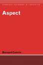 Aspect: An Introduction to the Study of Verbal Aspect and Related Problems (Cambridge Textbooks in Linguistics)