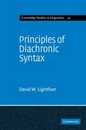 Principles of Diachronic Syntax (Cambridge Studies in Linguistics Series Number 23)