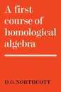 A First Course of Homological Algebra