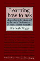 Learning How to Ask 1ed (Studies in the Social and Cultural Foundations of Language Series Number 1)