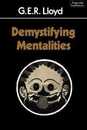 Demystifying Mentalities (Themes in the Social Sciences)