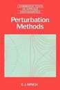 Perturbation Methods (Cambridge Texts in Applied Mathematics Series Number 6)