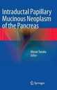 Intraductal Papillary Mucinous Neoplasm of the Pancreas