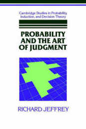 Probability and the Art of Judgment (Cambridge Studies in Probability Induction and Decision Theory)