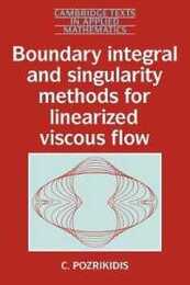 Integral Methods for Linear Flow (Cambridge Texts in Applied Mathematics Series Number 8)