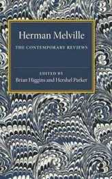 Herman Melville: The Contemporary Reviews (American Critical Archives Series Number 6)