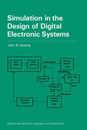 Simulation Digital Electronic Sys (Electronics Texts for Engineers and Scientists)