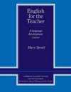 English for the Teacher: A Language Development Course (Cambridge Teacher Training and Development)