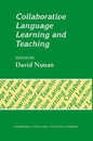 Collaborative Language Learning and Teaching (Cambridge Language Teaching Library)
