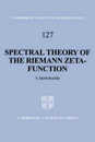 Spectral Theory of the Riemann Zeta-Function (Cambridge Tracts in Mathematics Series Number 127)