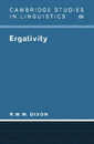 Ergativity (Cambridge Studies in Linguistics Series Number 69)