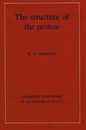 The Structure of the Proton: Deep Inelastic Scattering (Cambridge Monographs on Mathematical Physics)