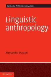 Linguistic Anthropology (Cambridge Textbooks in Linguistics)