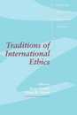 Traditions of International Ethics (Cambridge Studies in International Relations Series Number 17)