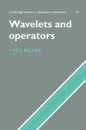 Wavelets and Operators (Cambridge Studies in Advanced Mathematics Series Number 37)