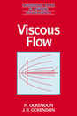 Viscous Flow (Cambridge Texts in Applied Mathematics Series Number 13)