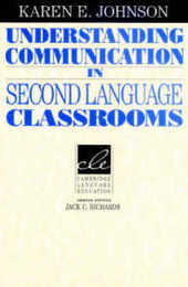 Understanding Communication in Second Language Classrooms (Cambridge Language Education)