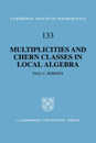 Multiplicities and Chern Classes in Local Algebra (Cambridge Tracts in Mathematics Series Number 133)