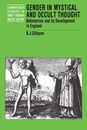 Gender in Mystical and Occult Thought: Behmenism and its Development in England (Cambridge Studies in Early Modern British History)