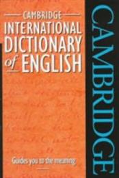 Cambridge International Dictionary of English