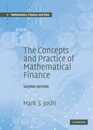 The Concepts and Practice of Mathematical Finance (Mathematics Finance and Risk Series Number 8)