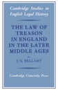 Law of Treason England Middle Ages (Cambridge Studies in English Legal History)