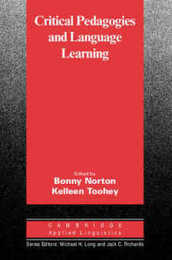 Critical Pedagogies and Language Learning (Cambridge Applied Linguistics)