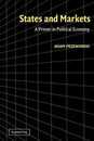 States and Markets: A Primer in Political Economy