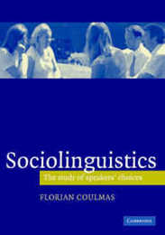 Sociolinguistics: The Study of Speakers' Choices