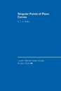 Singular Points of Plane Curves (London Mathematical Society Student Texts Series Number 63)