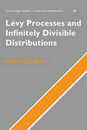 Levy Processes and Infinitely Divisible Distributions (Cambridge Studies in Advanced Mathematics Series Number 68)